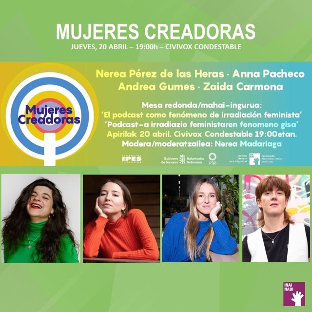 La 4ª edición del ciclo \'Mujeres creadoras\' del INAI e IPES reúne a cuatro mujeres del ámbito de los podcast