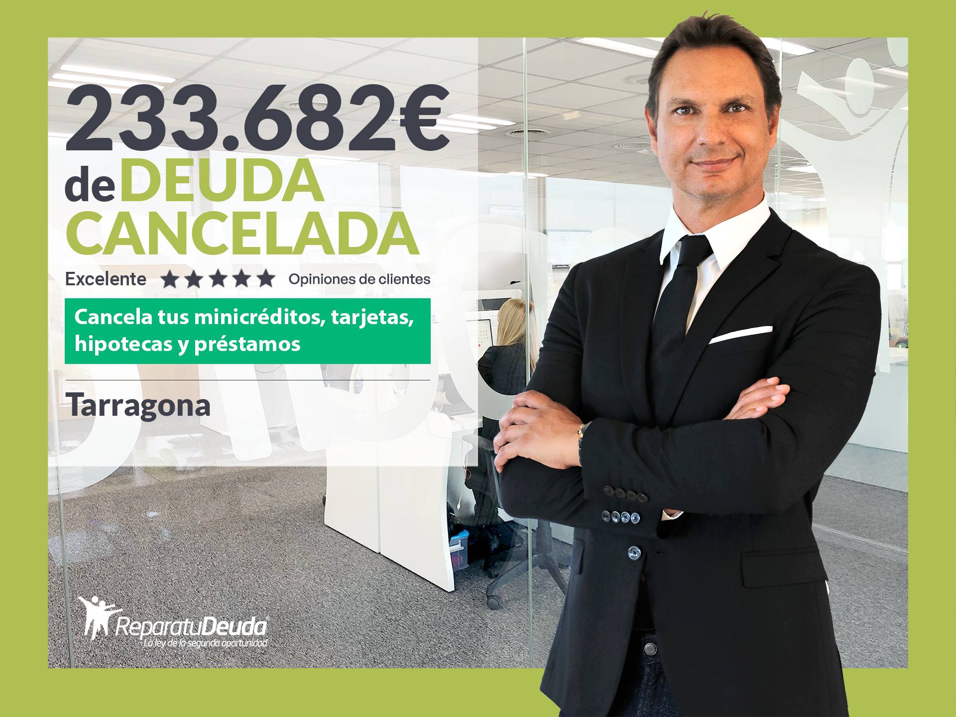 Repara tu Deuda Abogados cancela 233.682 € en Tarragona (Catalunya) con la Ley de Segunda Oportunidad