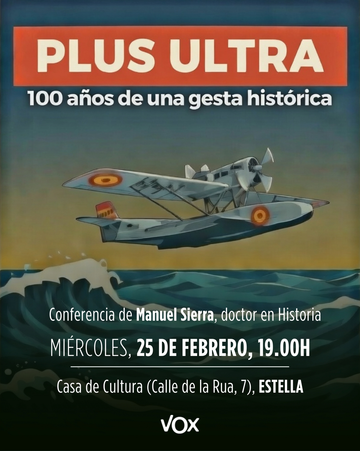 VOX conmemora el centenario de la gesta del Plus Ultra y homenajea a los navarros que lo tripularon