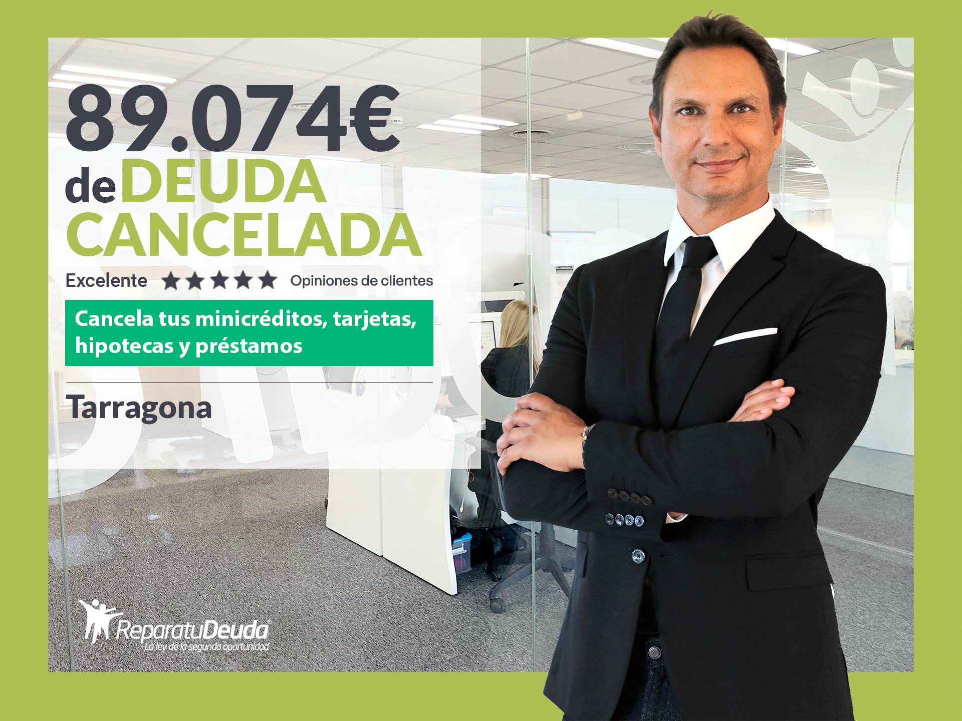 Repara tu Deuda Abogados cancela 89.074 € en Tarragona (Catalunya) con la Ley de Segunda Oportunidad