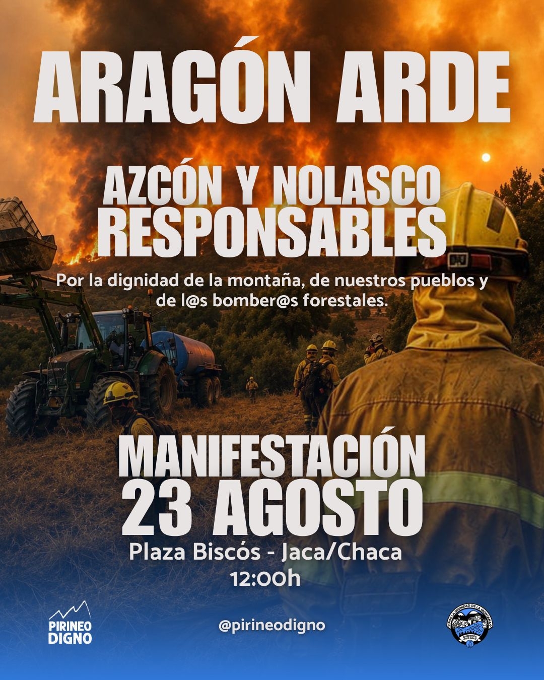 Pirineo Digno convoca una manifestación en Jaca para el 23 de agosto en apoyo a la huelga de bomberos forestales