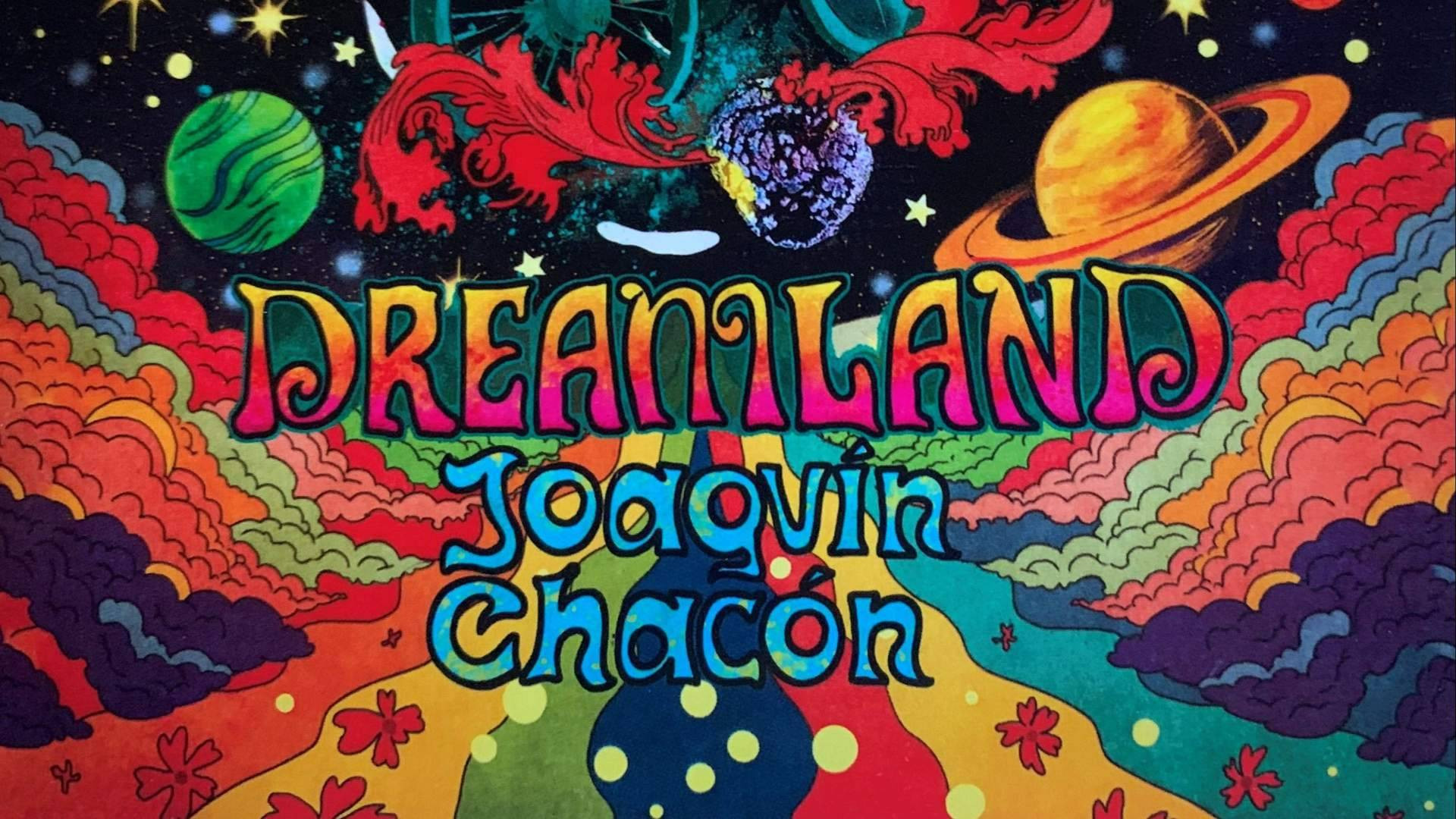 Joaquín Chacón presenta DREAMLAND un disco donde la guitarra es la única protagonista